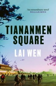 Tiananmen Square : 'Extraordinary' William Boyd