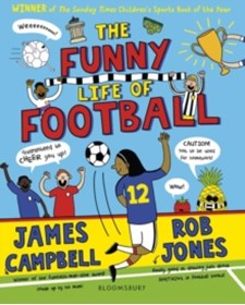 The Funny Life of Football - WINNER of The Sunday Times Children’s Sports Book of the Year 2023