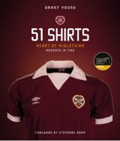 Heart of Midlothian; 51 Shirts : Moments in Time