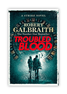 Troubled Blood : Winner of the Crime and Thriller British Book of the Year Award 2021