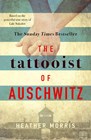 The Tattooist of Auschwitz : the heart-breaking and unforgettable international bestseller - Book