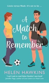 A Match to Remember : An uplifting football romance set in the heart of the Cotswolds