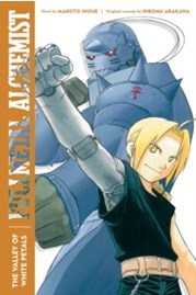Fullmetal Alchemist: The Valley of White Petals : Second Edition