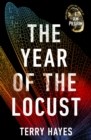 The Year of the Locust : The ground-breaking second novel from the internationally bestselling author of I AM PILGRIM