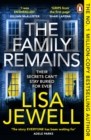 The Family Remains : the gripping Sunday Times No. 1 bestseller