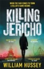 Killing Jericho : The helter-skelter 2023 crime thriller like no other