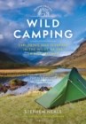 Wild Camping : Exploring and Sleeping in the Wilds of the UK and Ireland