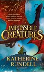 Impossible Creatures : INSTANT SUNDAY TIMES BESTSELLER
