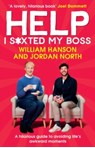 Help I S*xted My Boss : A hilarious guide to avoiding life’s awkward moments