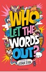 Who Let the Words Out? : Poems by the winner of the Laugh Out Loud Award